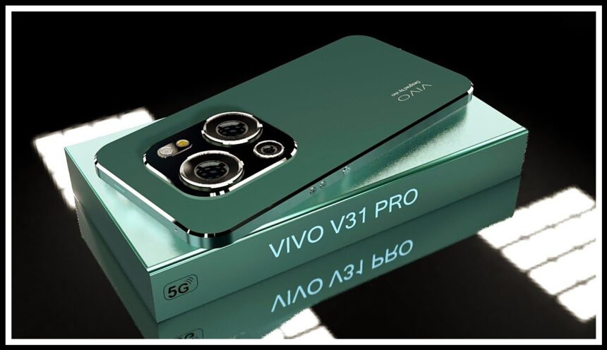 200MP Camera quality के साथ LAUNCH Vivo V31 Pro 5G Smartphone 128GB स्टोरेज वाला